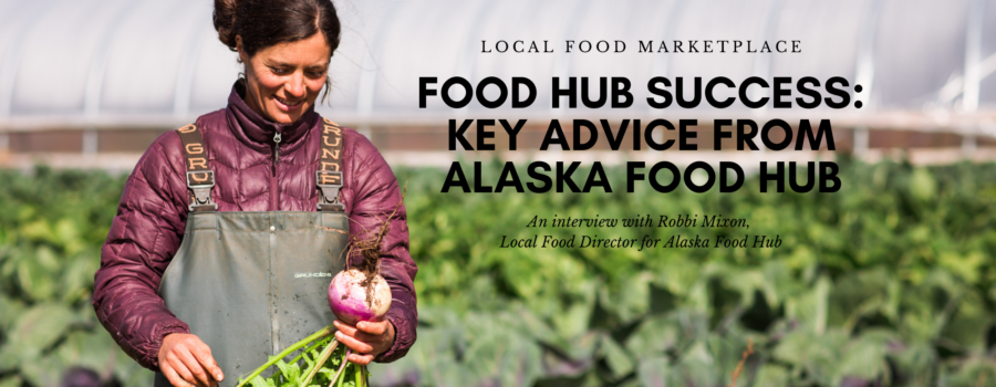 Food Hub Success: Key Advice from Alaska Food Hub