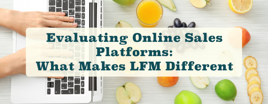 Evaluating Online Sales Platforms: What Makes LFM Different