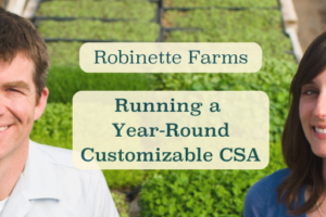 Working Together to Offer a Year-Round Customizable CSA