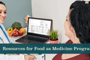 Resources for Food as Medicine Programs