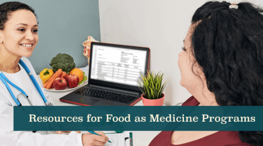 Resources for Food as Medicine Programs